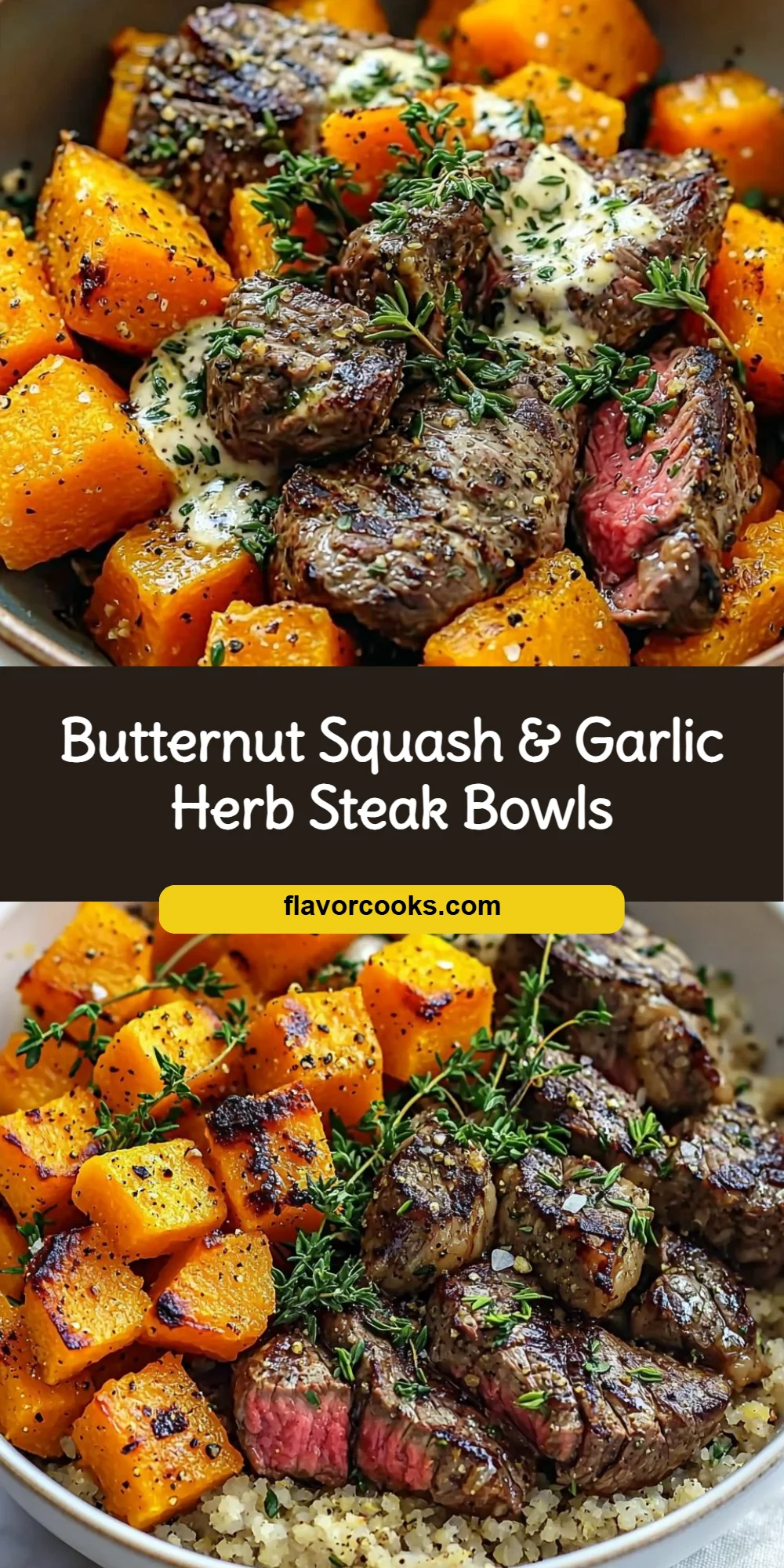 Butternut Squash & Garlic Herb Steak Bowls