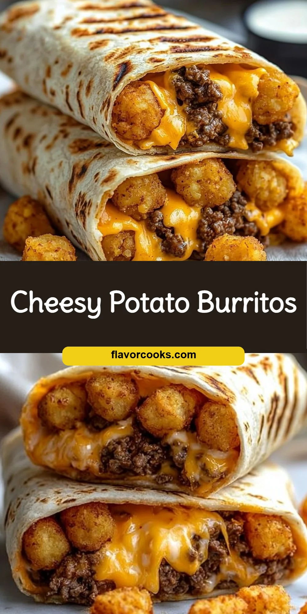 Cheesy Potato Burritos