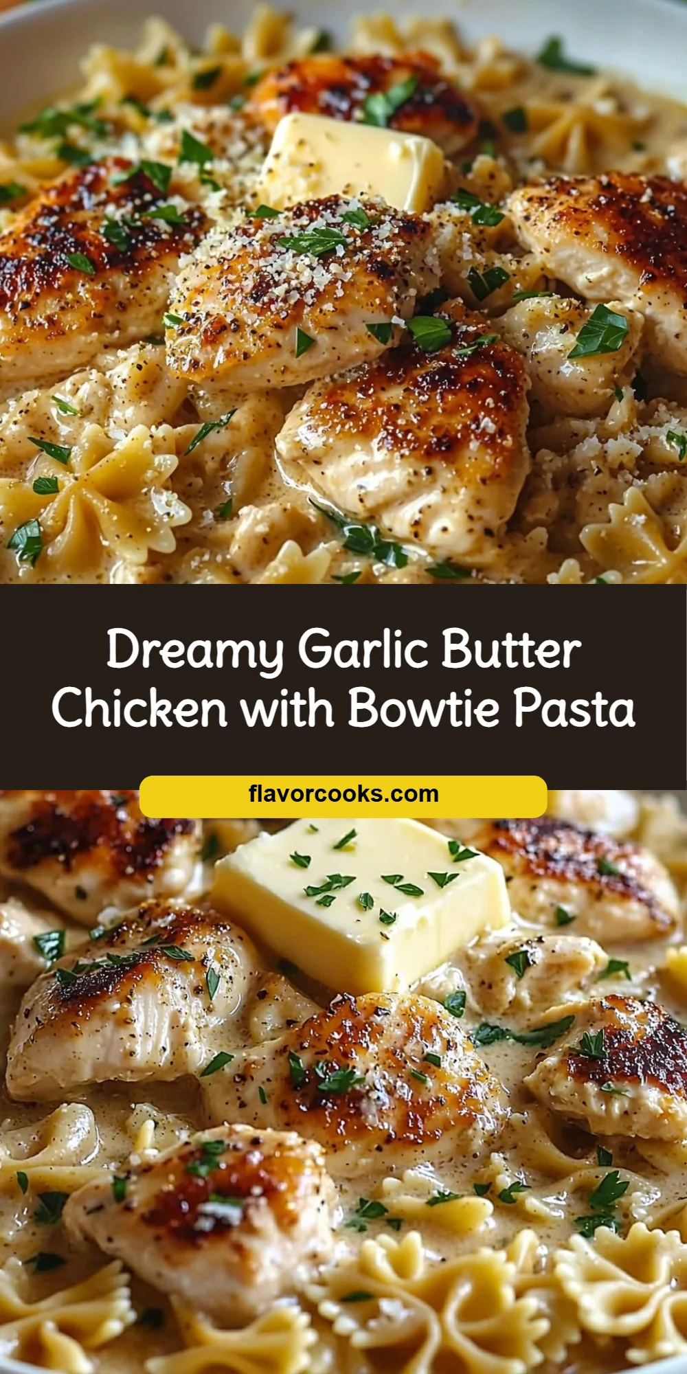 Dreamy Garlic Butter Chicken with Bowtie Pasta