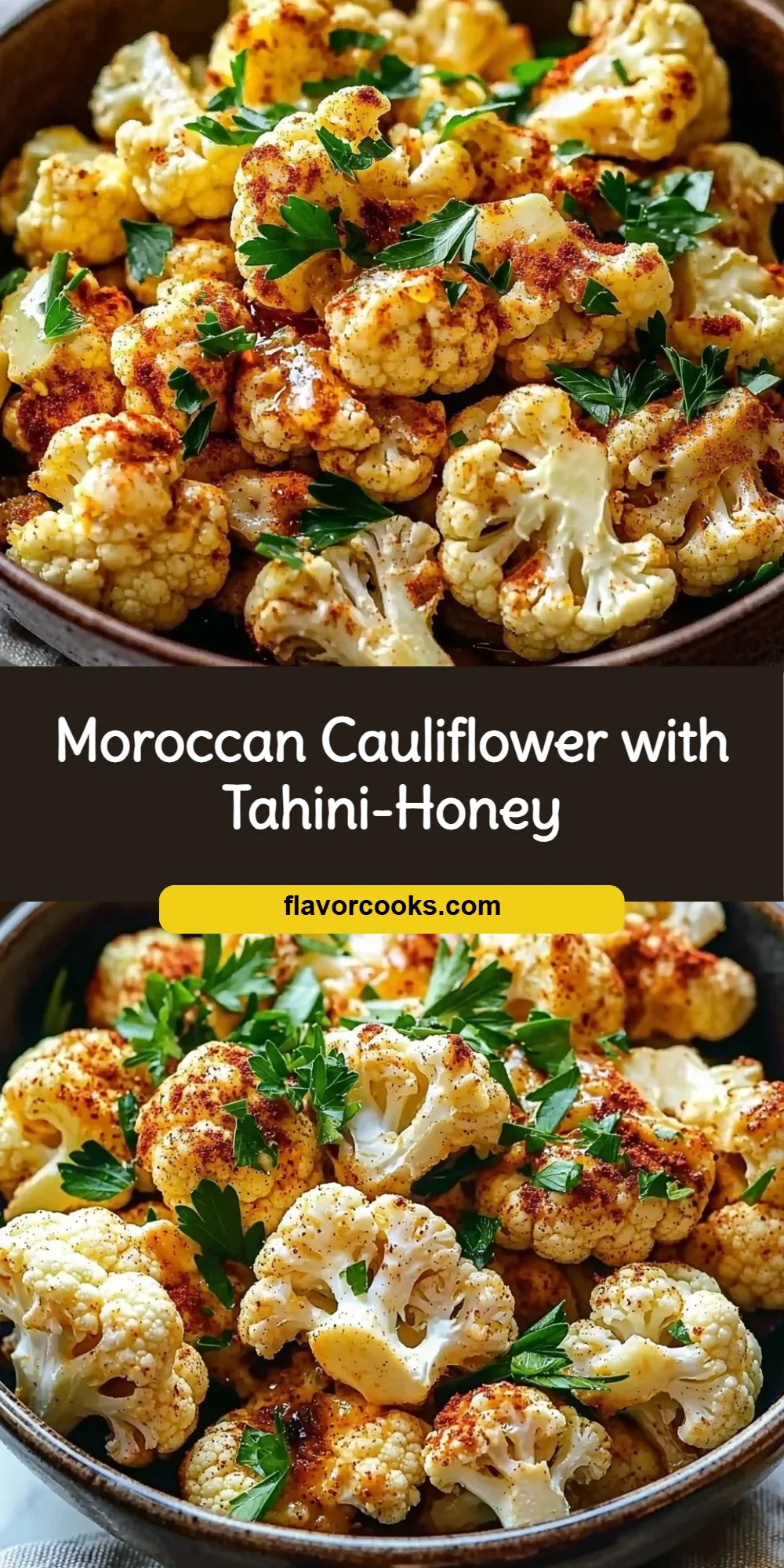 Moroccan Cauliflower with Tahini-Honey