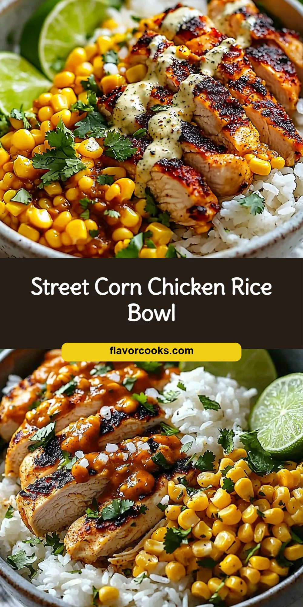 Street Corn Chicken Rice Bowl